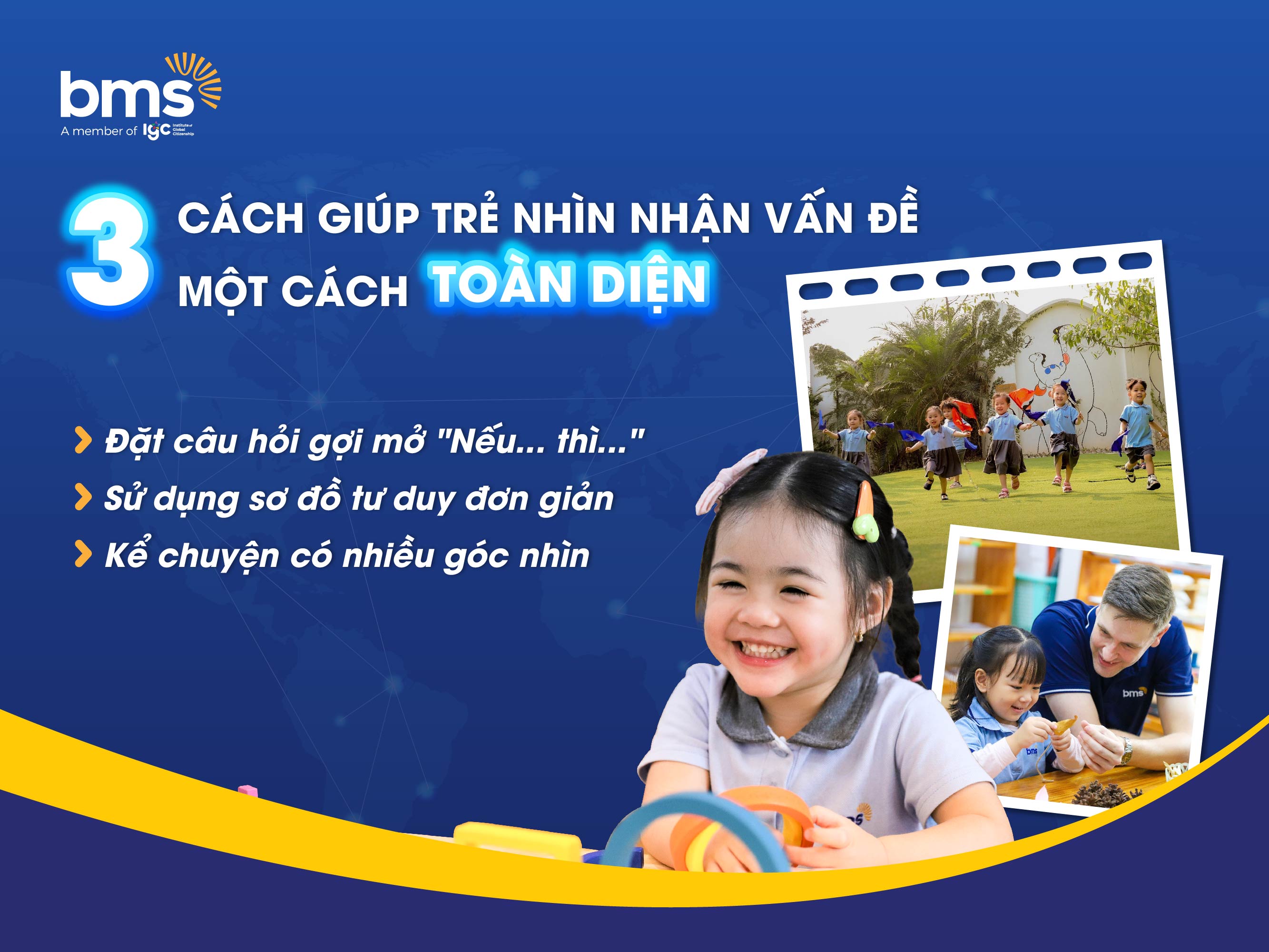 Làm cách nào để trẻ nhìn nhận vấn đề một cách toàn diện?